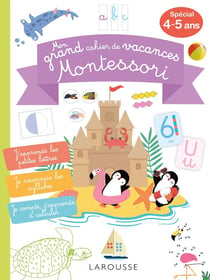 Mon grand cahier de vacances Montessori, spécial 4-5 ans