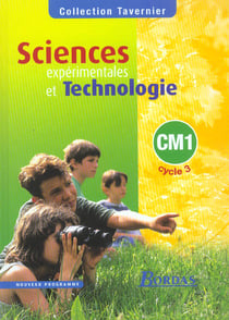 Sciences expérimentales et technologie - cm1 - manuel de l'élève (édition 2002)
