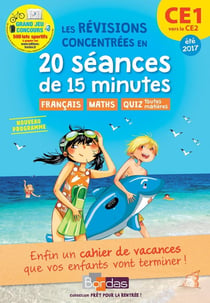 Pret Pour La Rentrée : Ce1 Vers Le Ce2 20 Seances De 15 Minutes Pour Reviser Efficacement