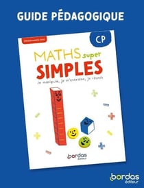 Maths super simples : CP - Guide pédagogique (édition 2025)