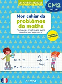 Mon cahier de problèmes de maths - CM2