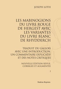 Les mabinogions du livre rouge de Hergest avec les variantes du livre blanc de Rhydderch