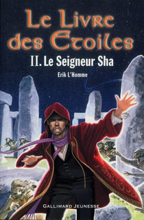Le livre des étoiles Tome 2 : le seigneur Sha