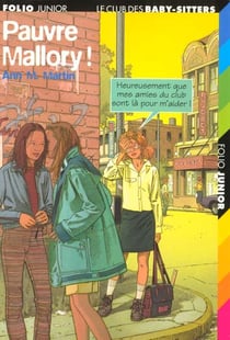 Le Club des Baby-Sitters Tome 39 : pauvre Mallory