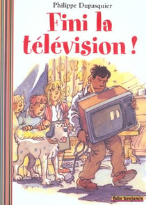 Fini la télévision !