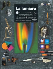 La lumiere du visible a l'invisible - le feu domestique, la reflexion, le telescope...