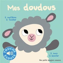 Mes doudous -  5 sons à écouter - 5 matières à toucher