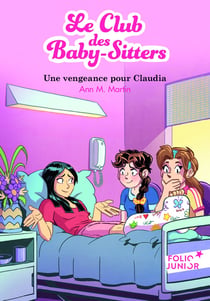 Le Club des Baby-Sitters Tome 19 : une vengeance pour Claudia