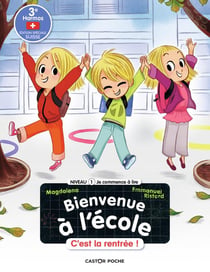 Bienvenue à l'école Tome 1 : c'est la rentrée !