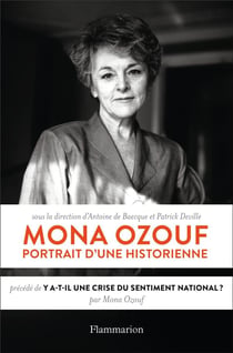 Mona Ozouf, portrait d'une historienne - y a-t-il une crise du sentiment national ?