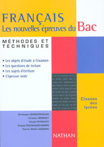 Francais les nouvelles epreuves du bac methodes et techniques