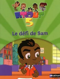 Atout 5 - le défi de Sam