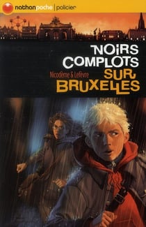 Noirs complots sur Bruxelles
