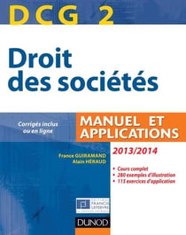 Dcg 2 - droit des sociétés - manuel et applications (édition 2013/2014)