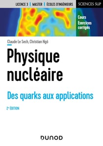 Physique nucléaire - des quarks aux applications (2e édition)