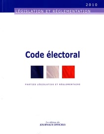 Code électoral - parties législatives et réglementaire
