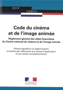 Code du cinéma et de l'image animée - parties législative et réglementaire
