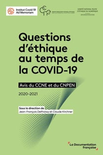 Questions d'éthique au temps de la COVID-19 : avis du CCNE et du CNPEN 2020-2021