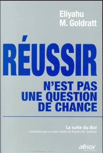 Réussir n'est pas une question de chance - la suite du but (2e édition)