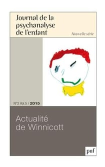 Journal de la psychanalyse de l'enfant n.2/5 : actualité de Winnicott (édition 2015)
