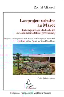 Les projets urbains au Maroc : Entre injonctions à la durabilité, circulation de modèles et greenwashing