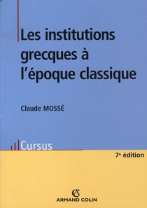 Les institutions grecques à l'époque classique (7ème édition)