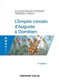 L'empire romain d'Auguste à Domitien (4e édition)