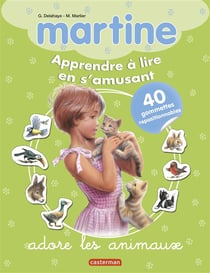 Gommettes Martine Apprendre A Lire T02 Adore Les Animaux
