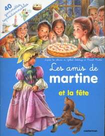 Amis de martine et la fete (avec gommettes) (les)