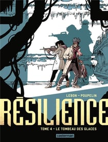 Résilience Tome 4 : Le tombeau des glaces
