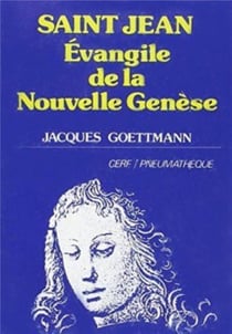 Saint Jean, Évangile de la nouvelle Genèse