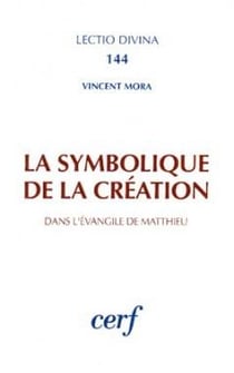 La Symbolique de la création dans l'Évangile de Matthieu