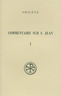 SC 120 Commentaire sur saint Jean, I