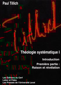 Théologie systématique Tome 1 - introduction et 1ère partie, raison et révélation
