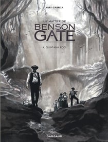 Le maître de Benson Gate Tome 4 : Quintana Roo