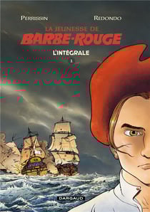 La jeunesse de Barbe-Rouge : Intégrale vol.1
