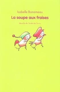 Soupe aux fraises (La)
