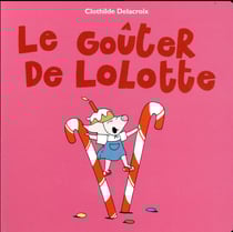 Goûter de Lolotte (Le)