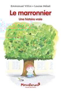 Le marronnier : Une histoire vraie