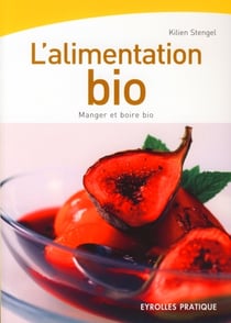 L'alimentation bio - manger et boire bio