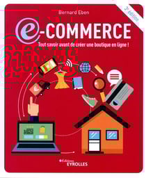 E-commerce : tout savoir avant de créer une boutique en ligne ! (3e édition)