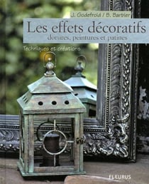 Les effets décoratifs - dorrures, peintures et patines