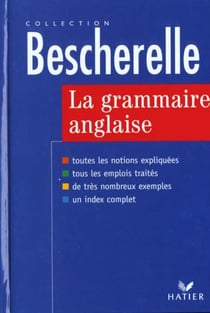 Bescherelle - la grammaire anglaise