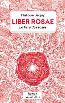 Liber rosae : le livre des roses
