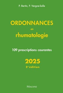 Ordonnances en rhumatologie : 109 prescriptions courantes (édition 2025)