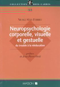 Neuropsychologie corporelle visuelle gestuelle