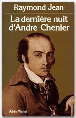 La derniere nuit d'andre chenier