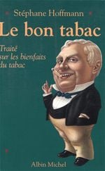 Le bon tabac - traité sur les bienfaits du tabac