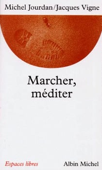 Marcher, mediter