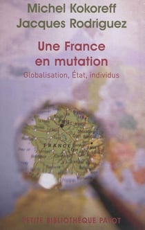 Une France en mutations : globalisation, classes, individus